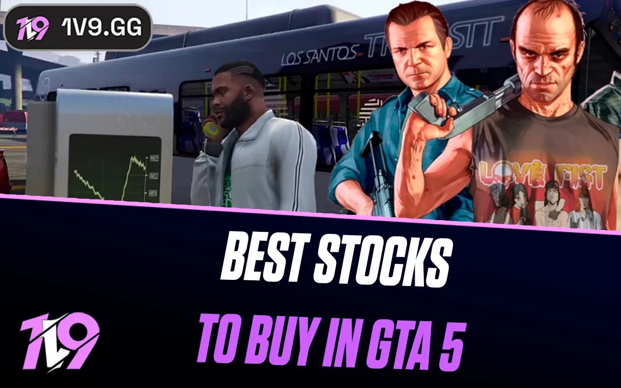 5 Best Stocks To Buy In GTA 5 1v9 Best Stocks To Buy In GTA 5